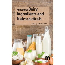 Functional Dairy Ingredients and Nutraceuticals